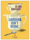 Cover image for Barbara Isn't Dying
